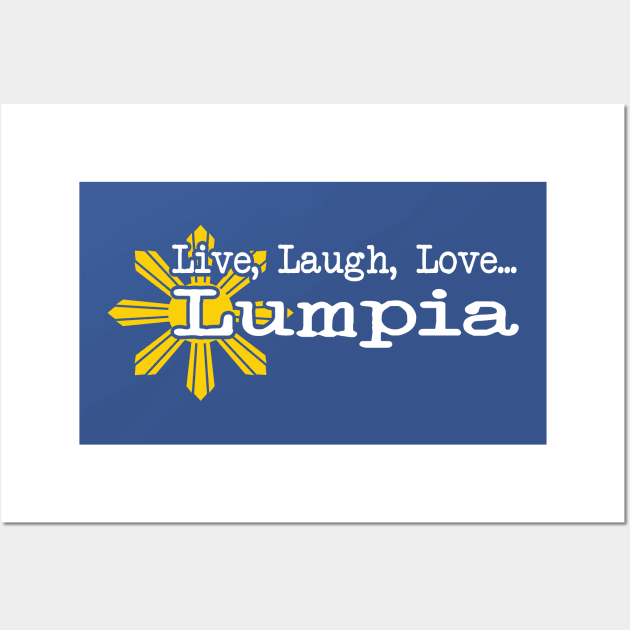 Live Laugh Love LUMPIA Wall Art by Decals By Coy